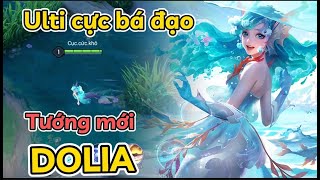 Hướng dẫn chơi tướng mới Dolia